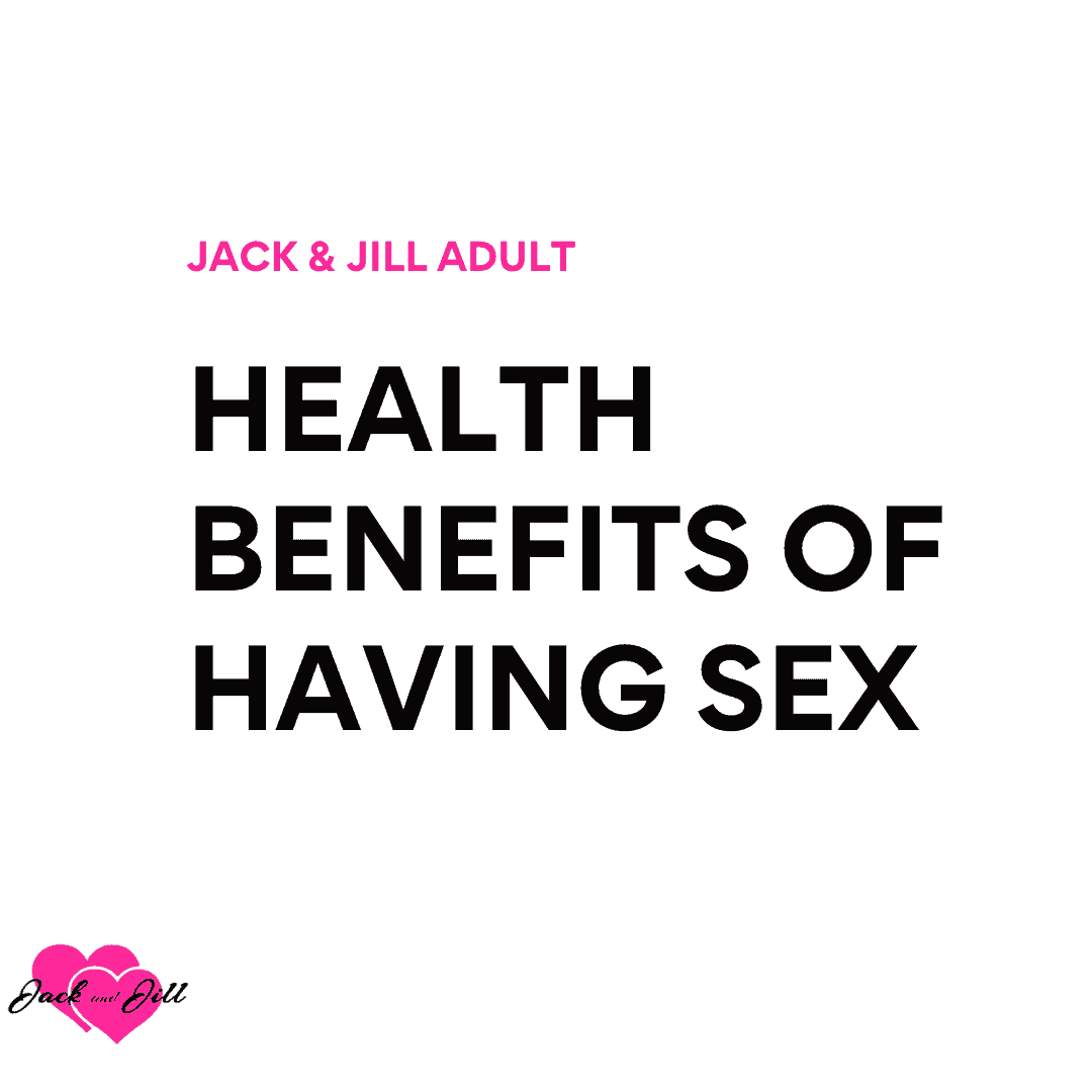 Health Benefits of Having Sex