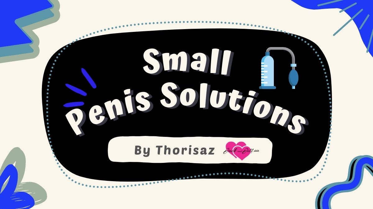 Small Penis Solutions