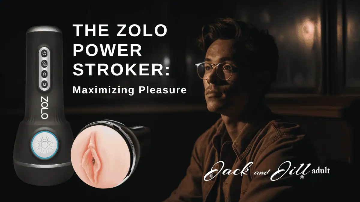 Zolo Power Stroker: Maximizing Pleasure