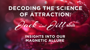 science of attraction