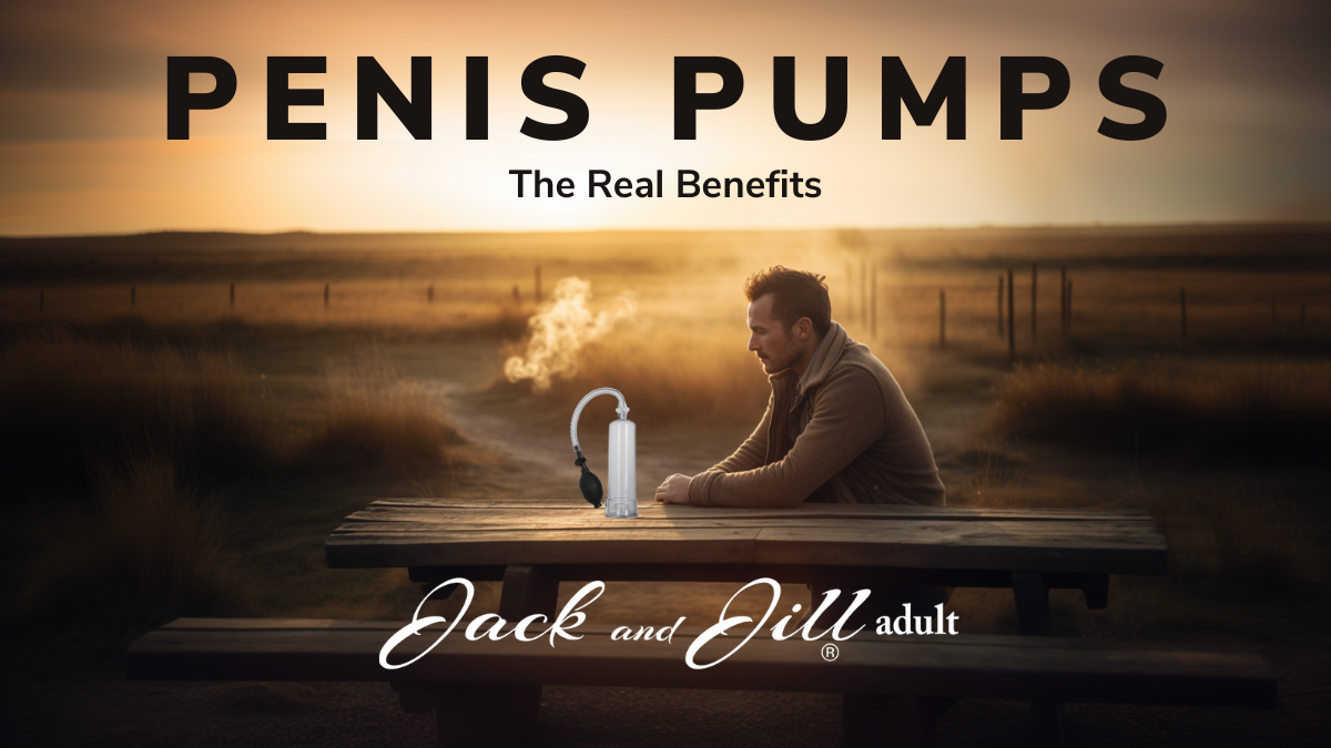 Penis Pumps The Real Benefits