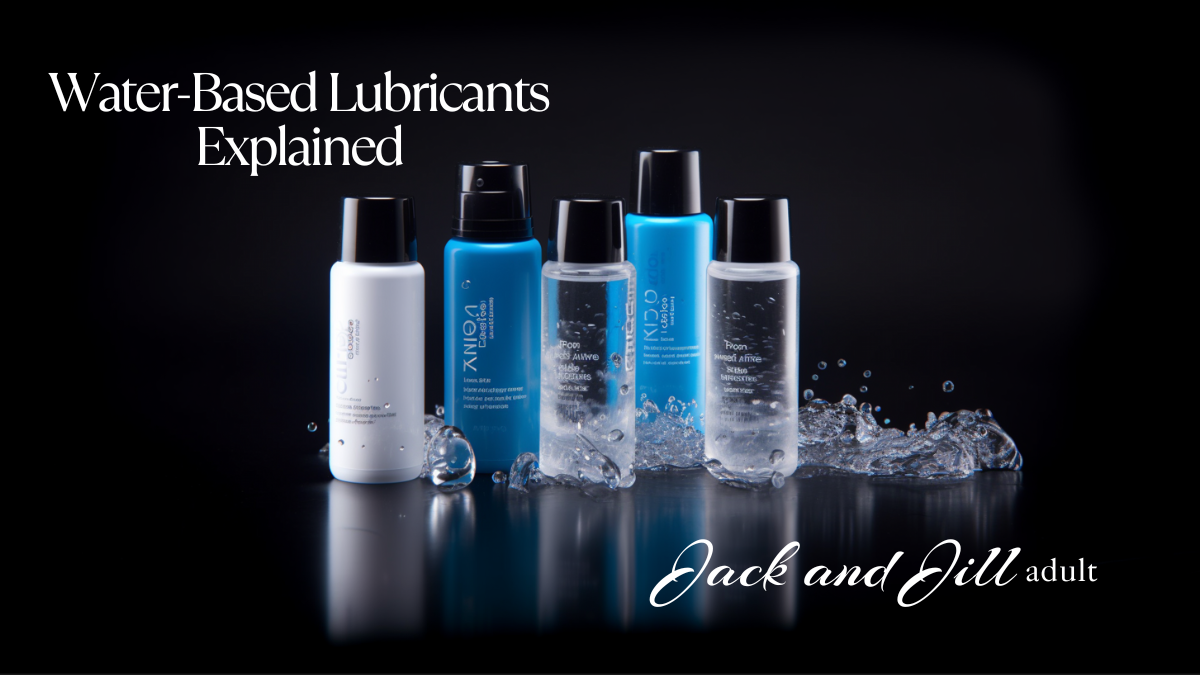 Water Based Lubricants Explained