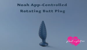 Noah App-Controlled Rotating Butt Plug