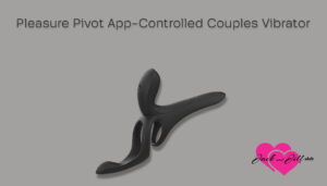 Pleasure Pivot App-Controlled Couples Vibrator