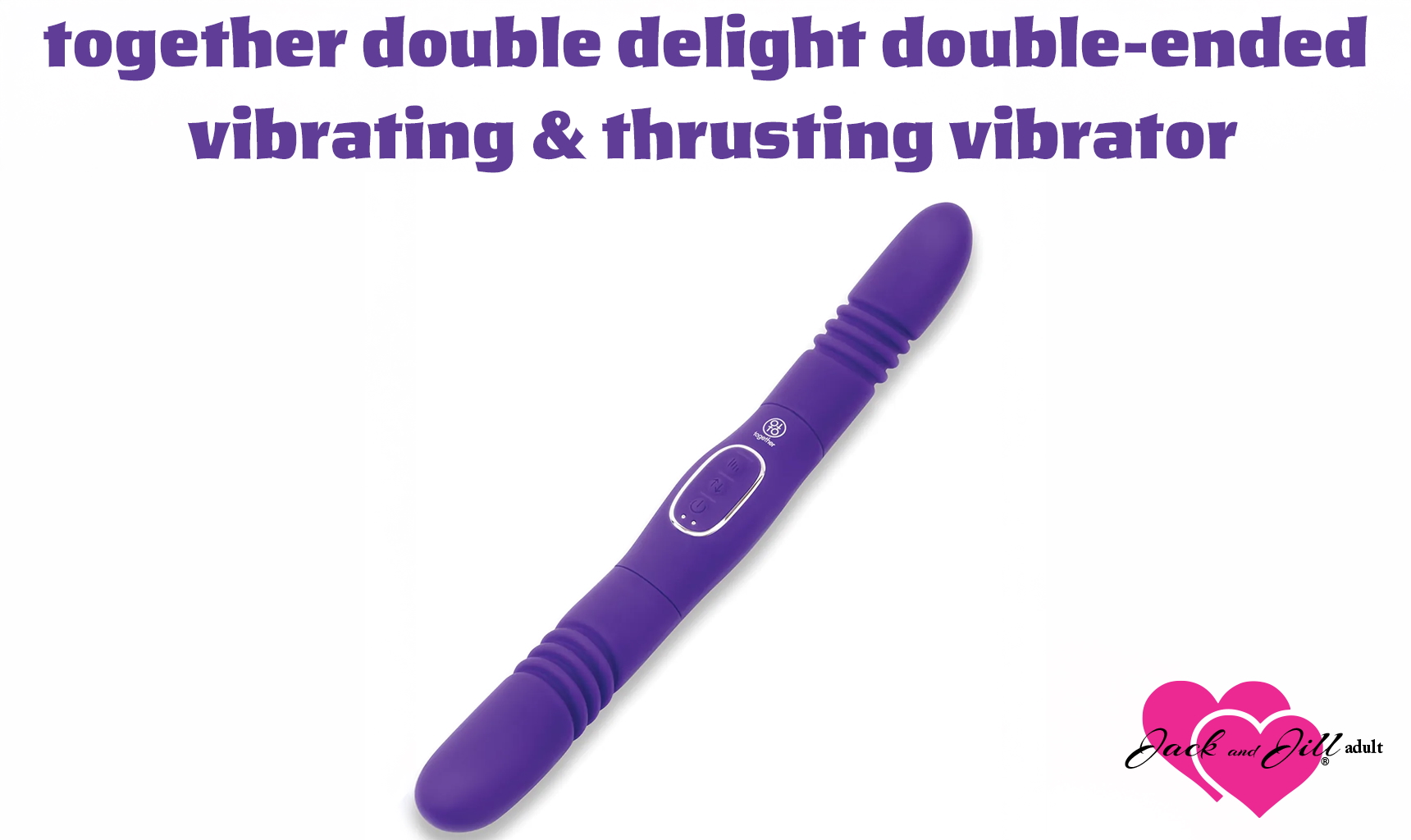 together double delight double-ended vibrating & thrusting vibrator