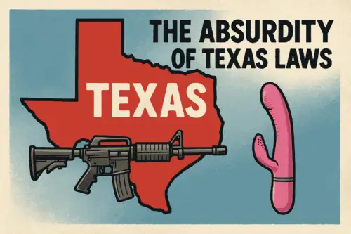 Sex Toy Bans and the Ridiculous Crusade in Texas