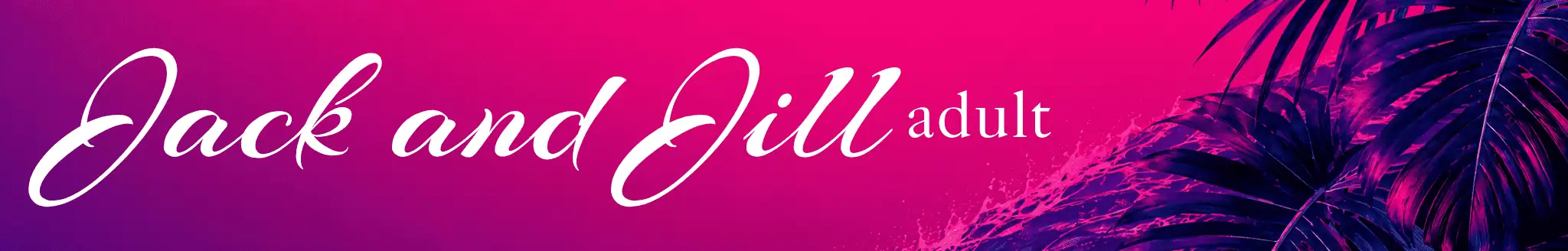 Jack and Jill Adult Sex Toys Shop Top